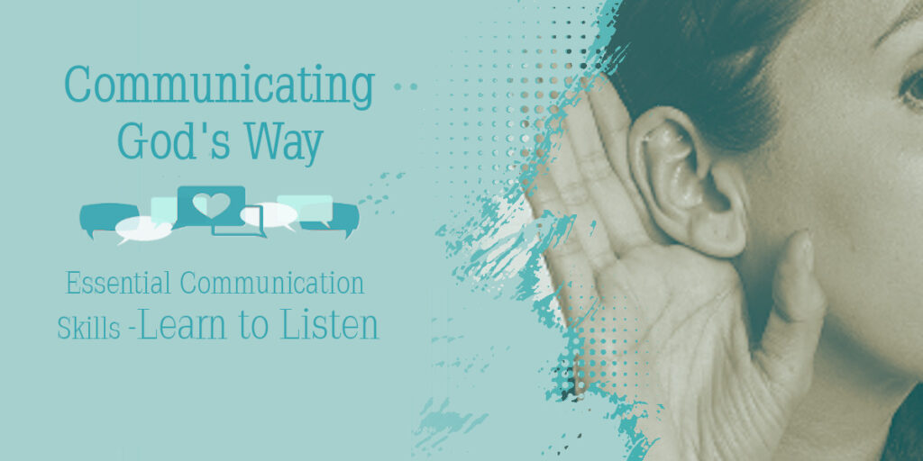 Essential Communication Skills - Learn to Listen